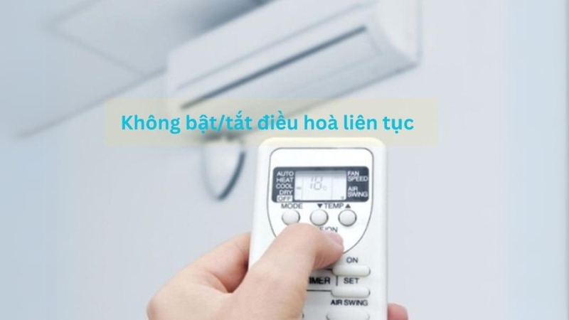 Tránh bật tắt máy lạnh liên tục