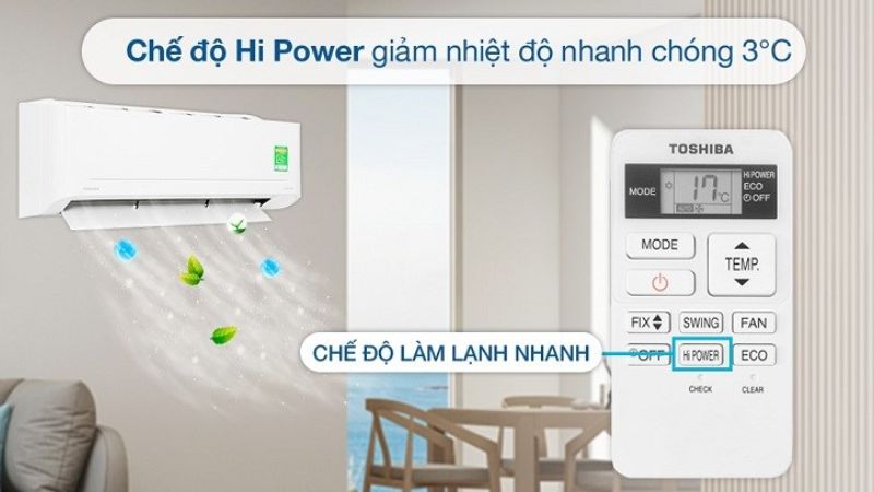 Khi kích hoạt chế độ Hi Power, máy lạnh sẽ tự động giảm nhiệt độ cài đặt xuống 3 độ C