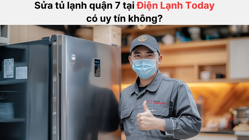 Điện lạnh Today tự hào rằng là thương yêu được tin dùng hiện nay