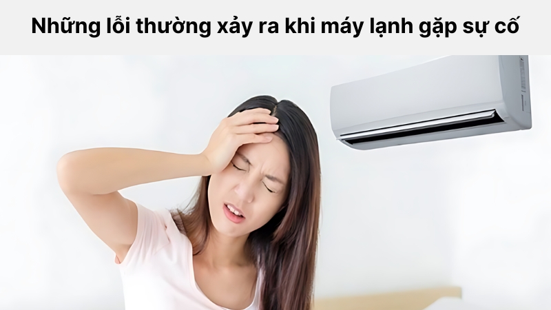 Những lỗi thường gặp ở máy lạnh cần được sửa chữa nhanh chóng