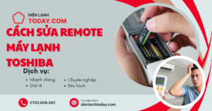 Cách sửa remote máy lạnh Toshiba