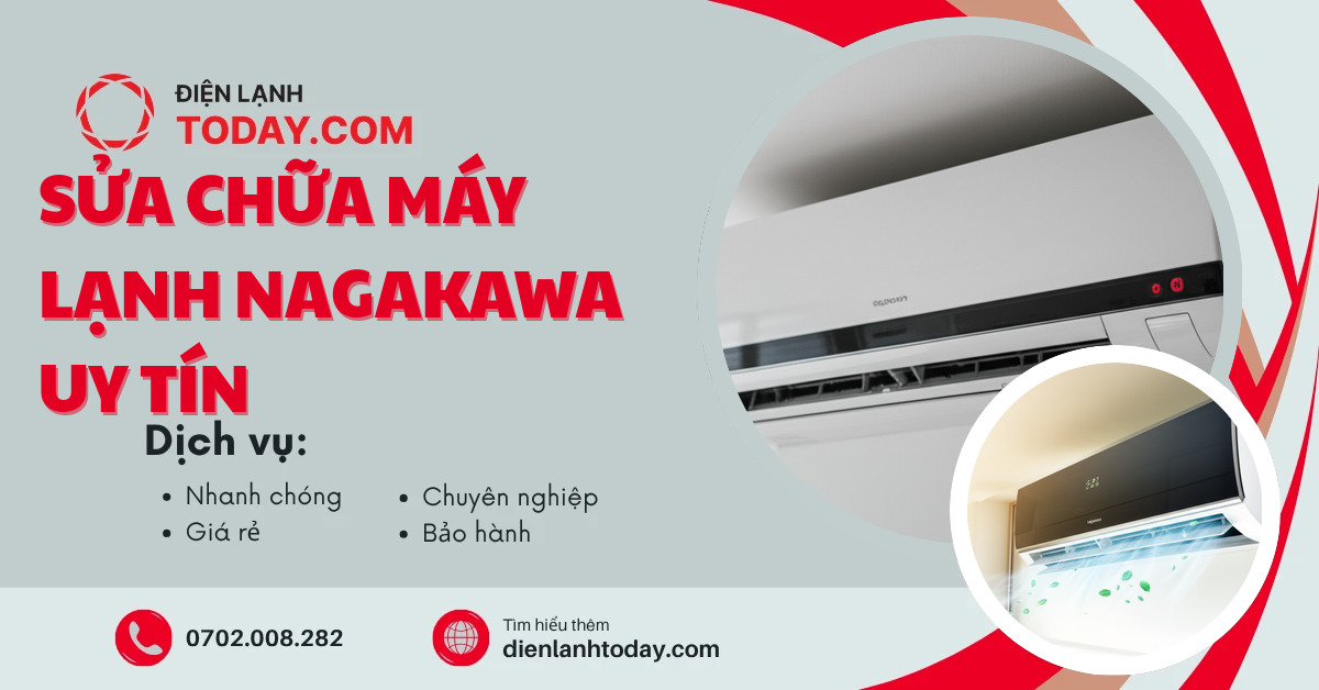 Sửa chữa máy lạnh Nagakawa uy tín
