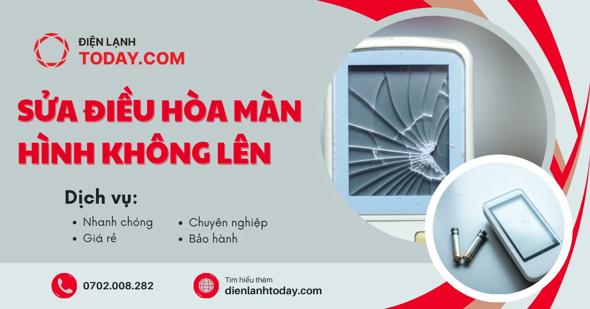 Sửa điều hòa màn hình không lên
