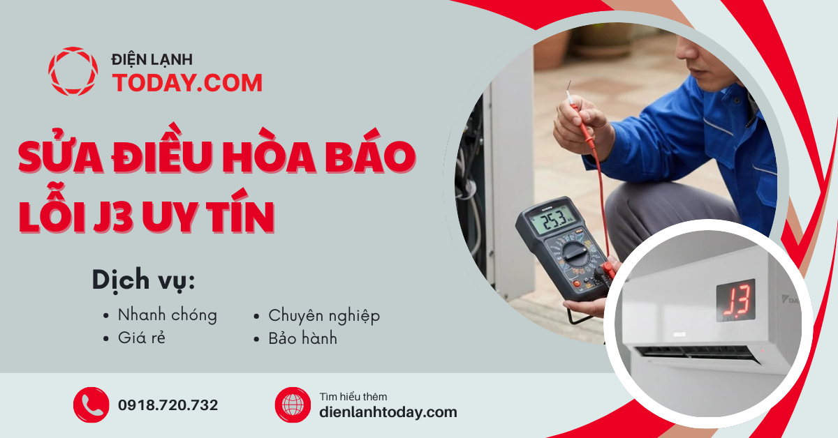 Sửa điều hòa báo lỗi j3 uy tín