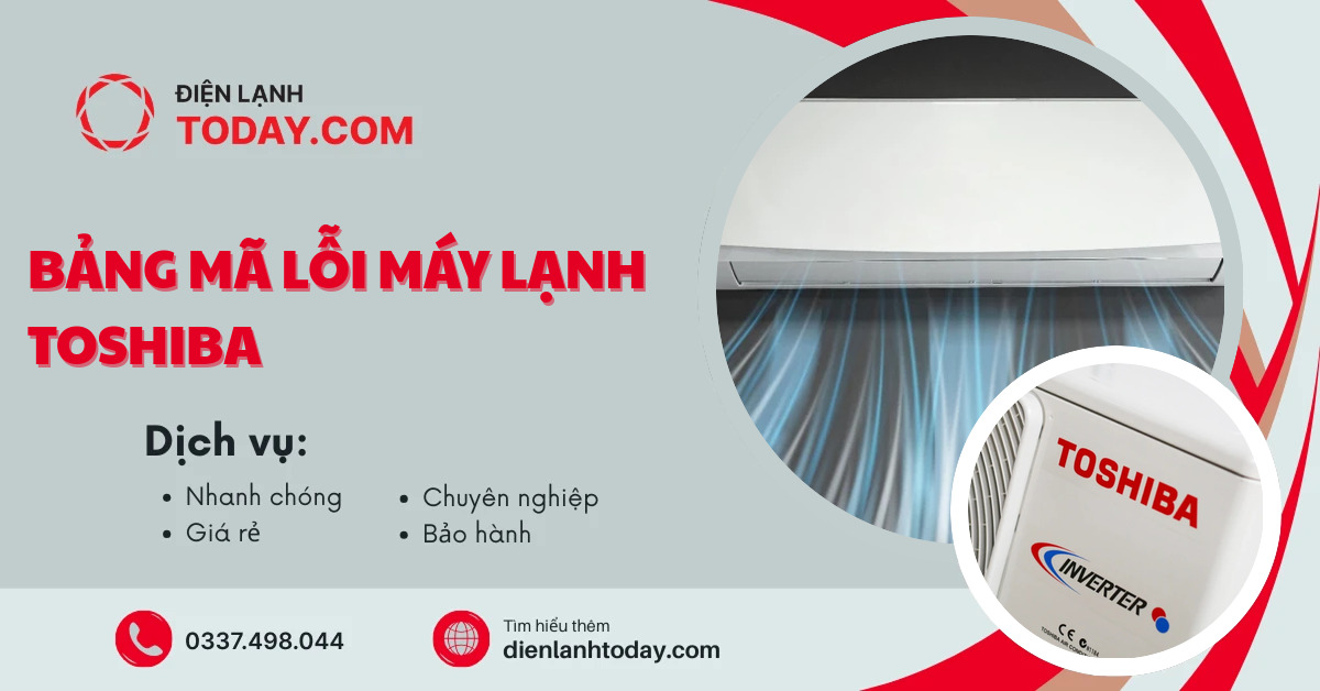 Bảng mã lỗi máy lạnh Toshiba