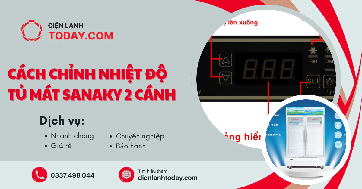 Cách chỉnh nhiệt độ tủ mát Sanaky 2 cánh