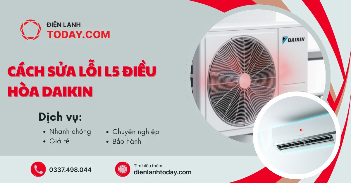 Cách sửa lỗi L5 điều hòa Daikin