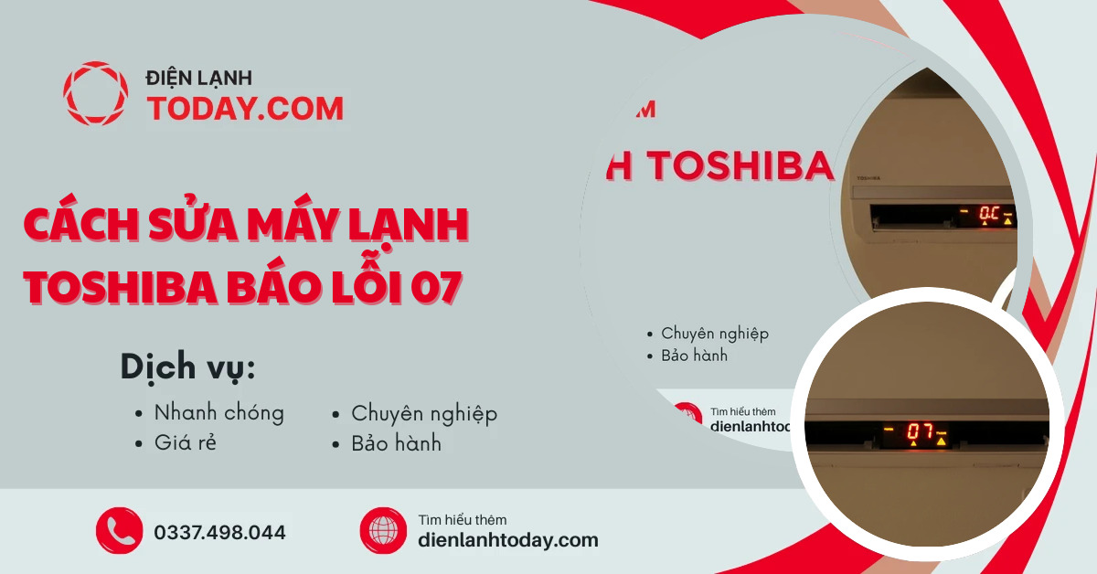 Cách sửa máy lạnh toshiba báo lỗi 07