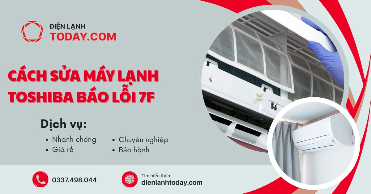 Cách sửa máy lạnh Toshiba báo lỗi 7F
