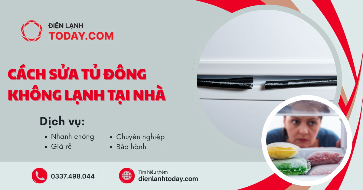 Cách sửa tủ đông không lạnh tại nhà