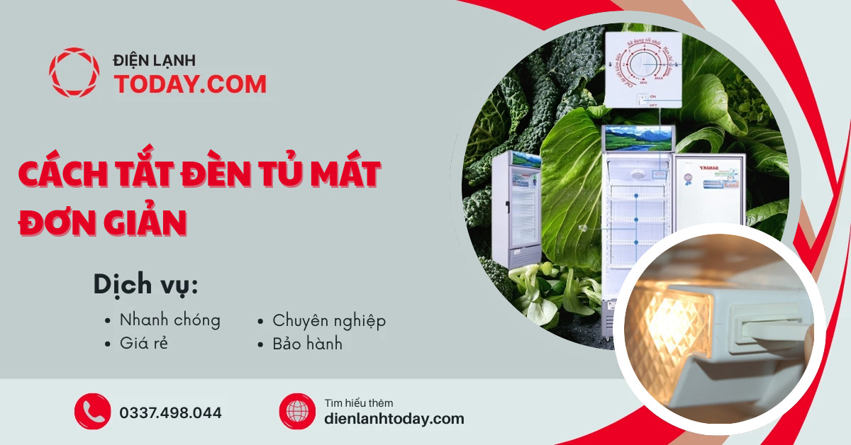 Cách tắt đèn tủ mát đơn giản
