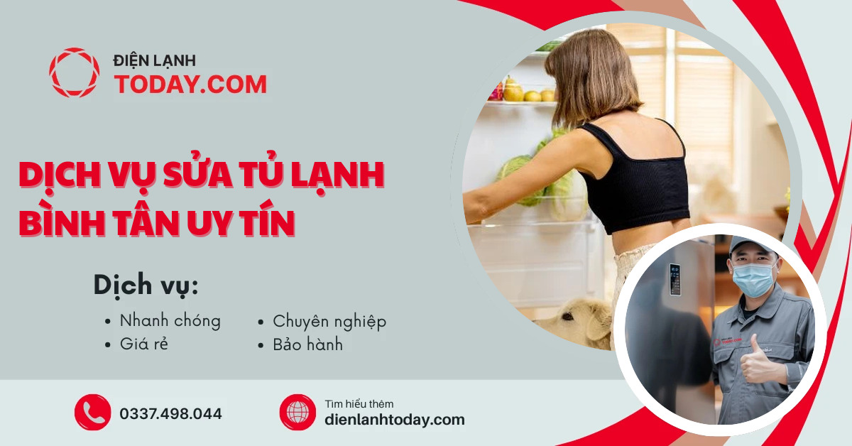 Dịch vụ sửa tủ lạnh Bình Tân uy tín