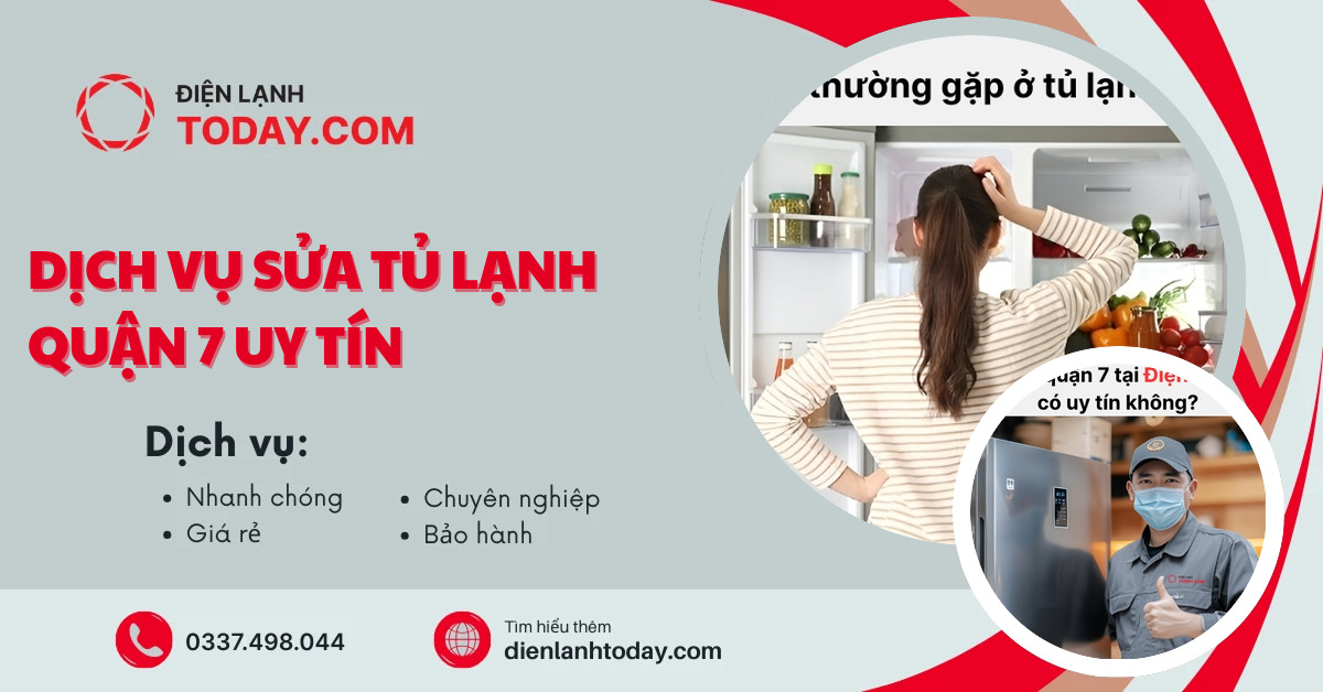 Dịch vụ sửa tủ lạnh quận 7 uy tín
