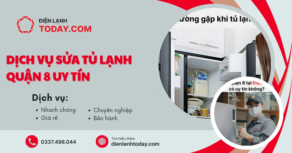 Dịch vụ sửa tủ lạnh quận 8 uy tín