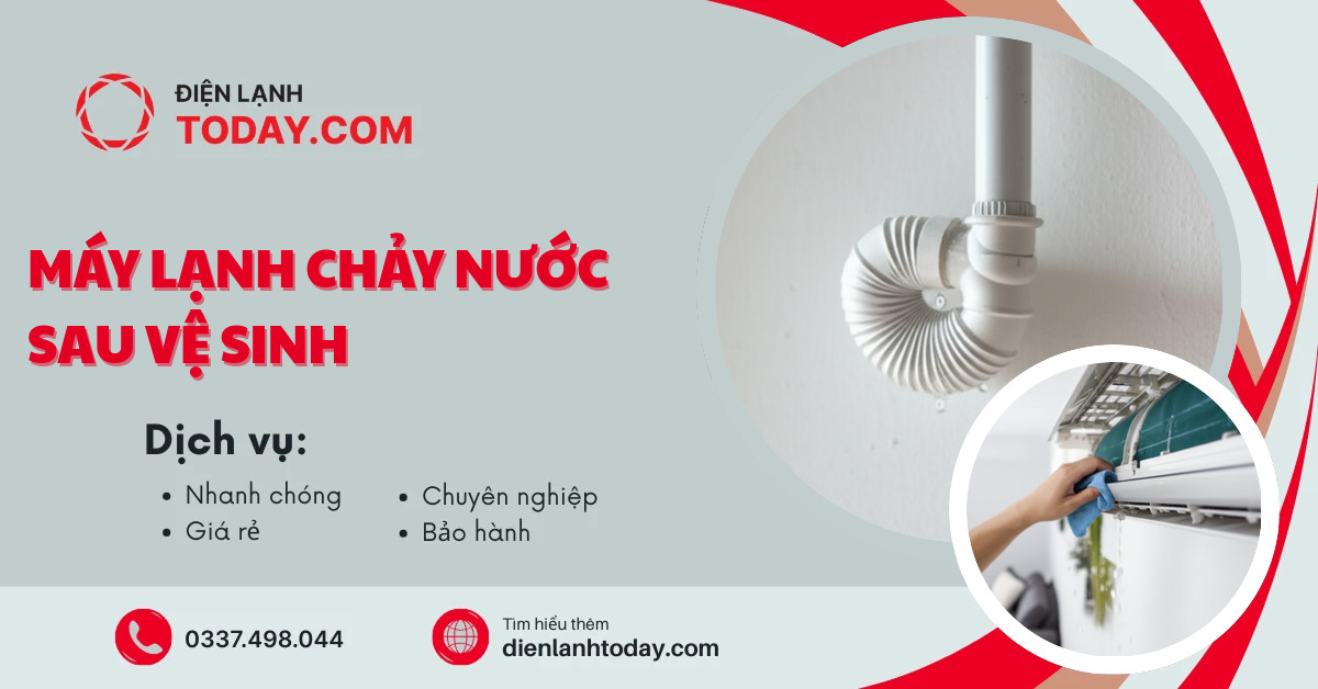 Máy lạnh chảy nước sau vệ sinh