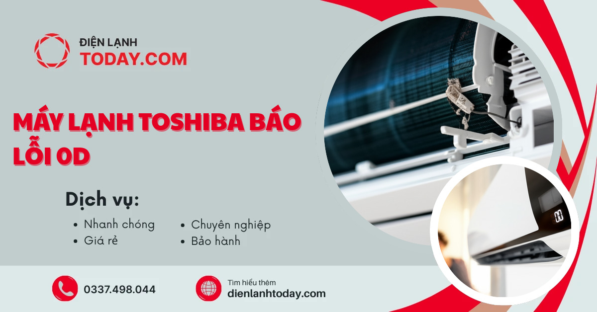 Máy lạnh Toshiba báo lỗi 0d
