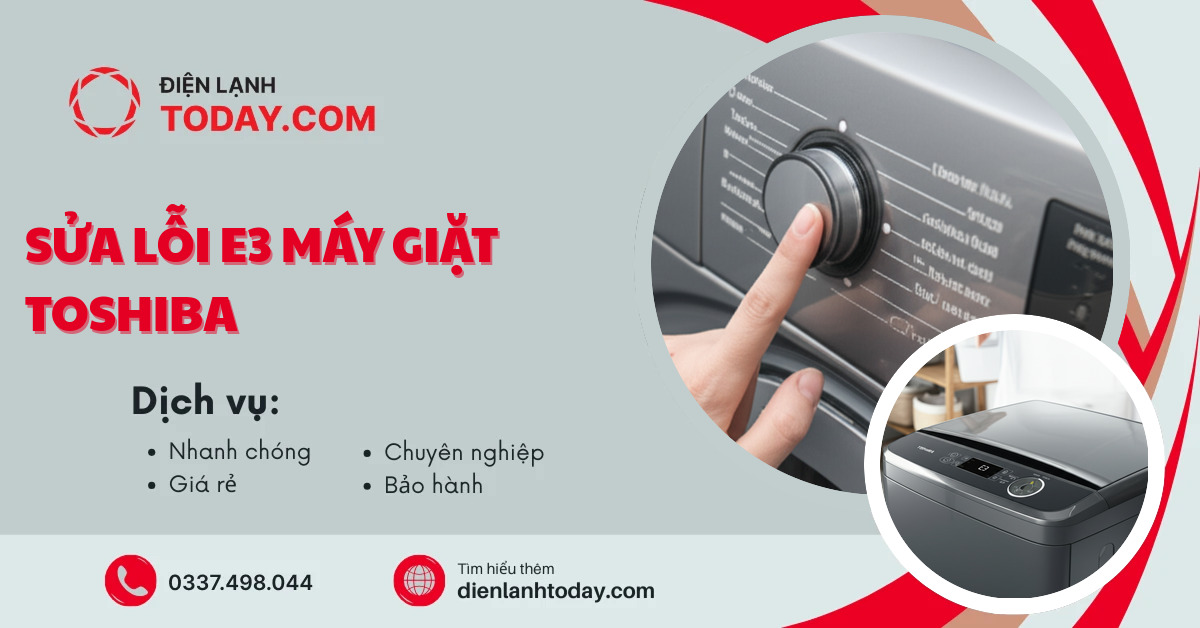 Sửa lỗi e3 máy giặt toshiba