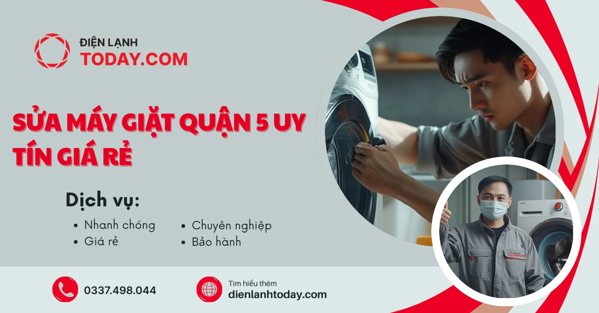 Sửa máy giặt quận 5 uy tín giá rẻ