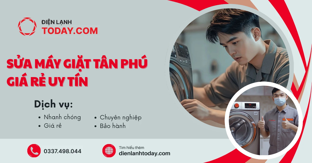 Sửa máy giặt Tân Phú giá rẻ uy tín