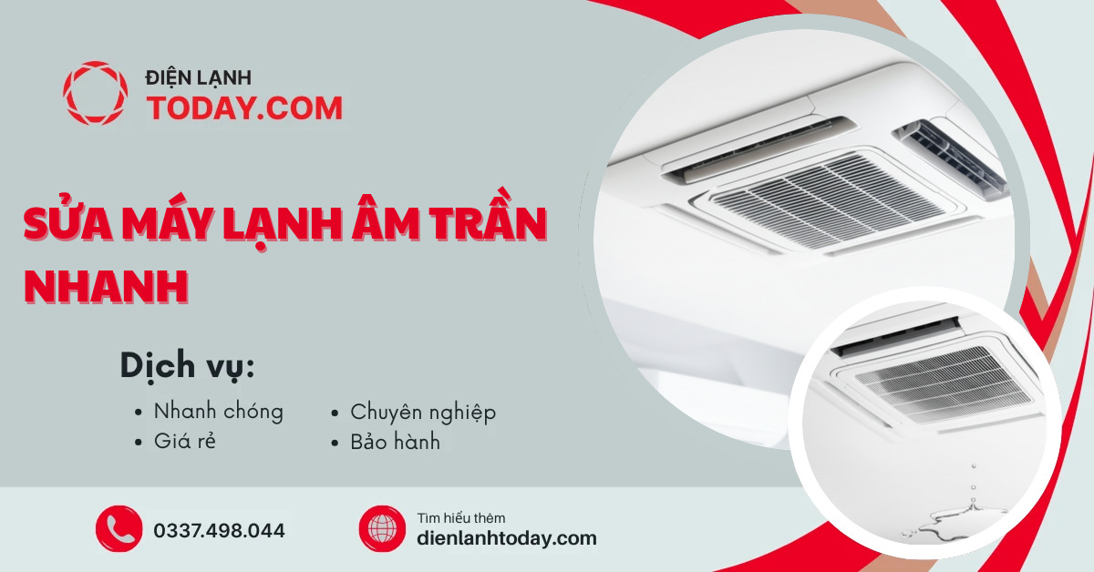 Sửa máy lạnh âm trần nhanh
