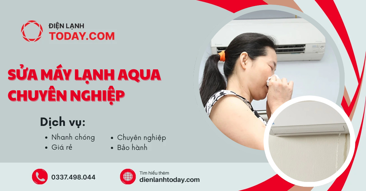 Sửa máy lạnh Aqua chuyên nghiệp