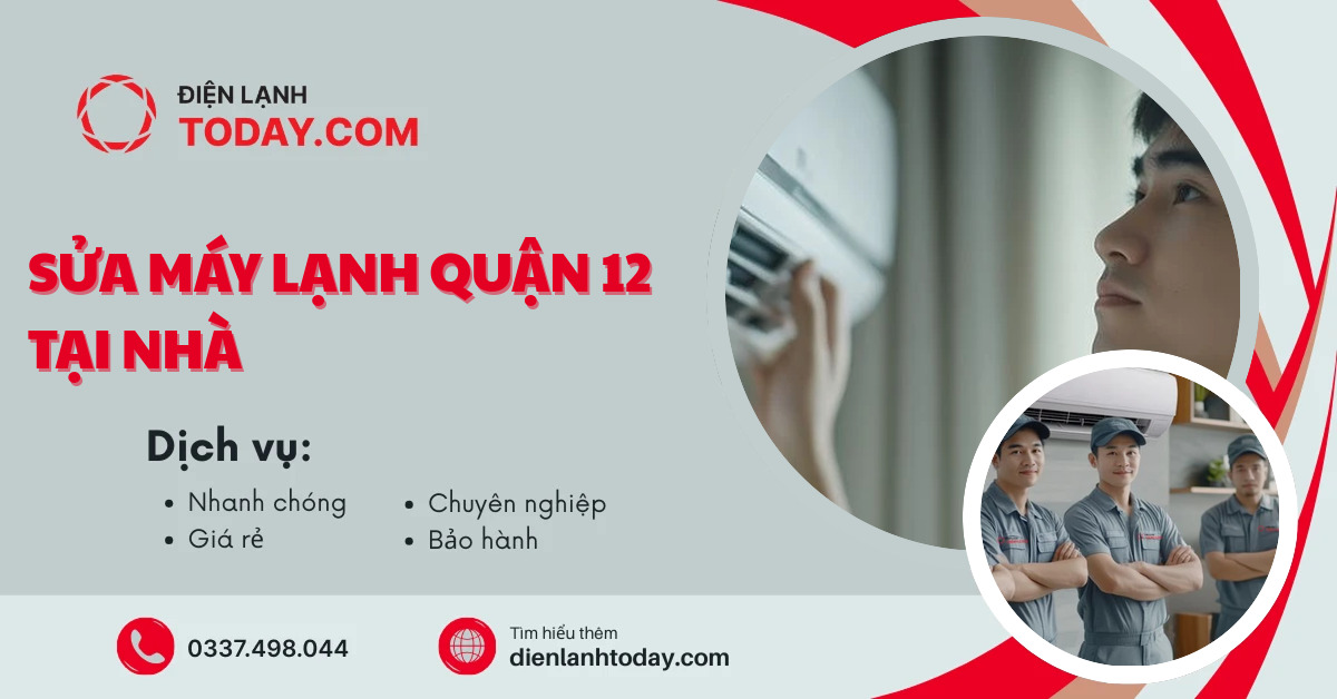 Sửa máy lạnh quận 12 tại nhà