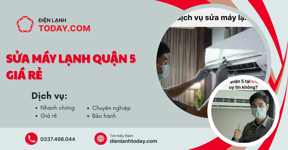 Sửa máy lạnh quận 5 giá rẻ