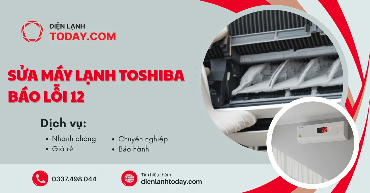 Sửa máy lạnh Toshiba báo lỗi 12