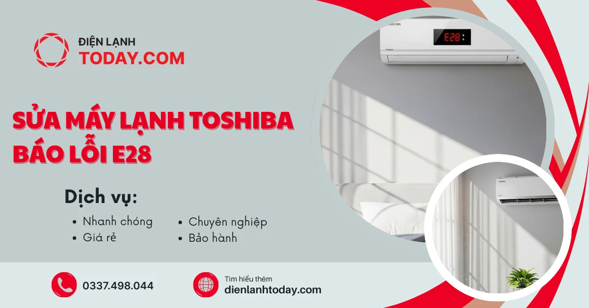 Sửa máy lạnh Toshiba báo lỗi E28