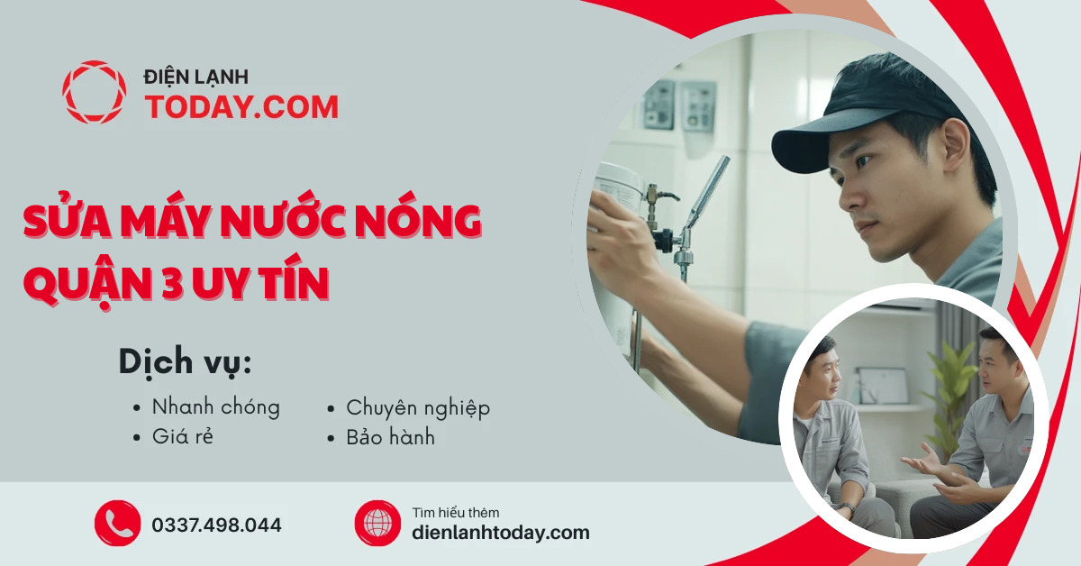 Sửa máy nước nóng quận 3 uy tín