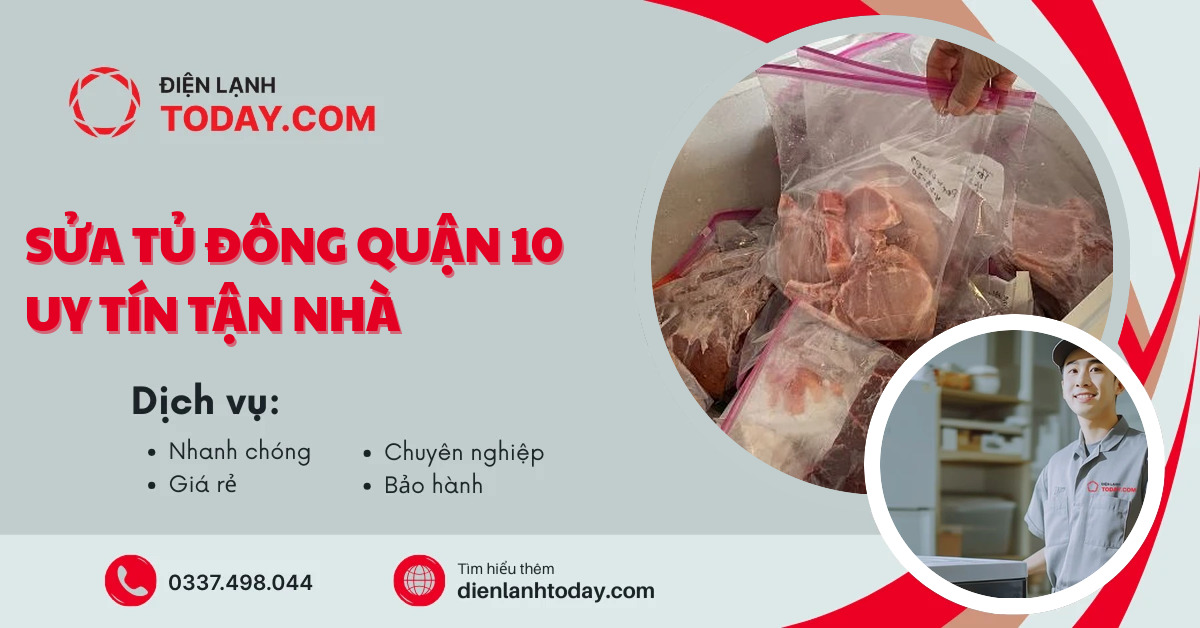 Sửa tủ đông quận 10 uy tín tận nhà