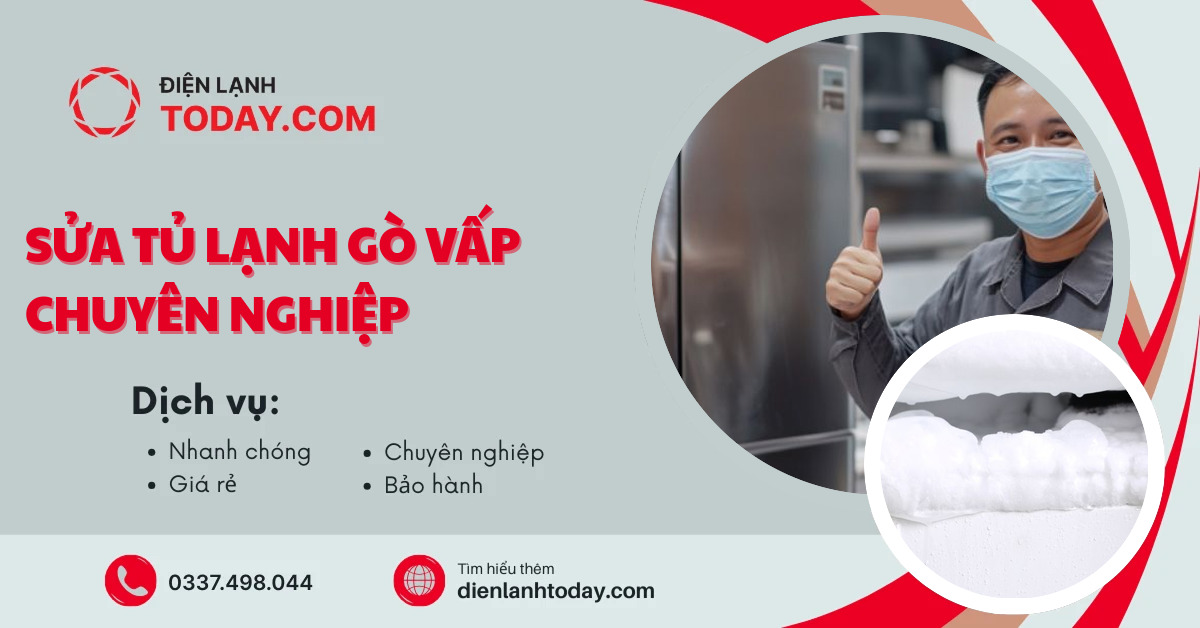 Sửa tủ lạnh Gò Vấp chuyên nghiệp