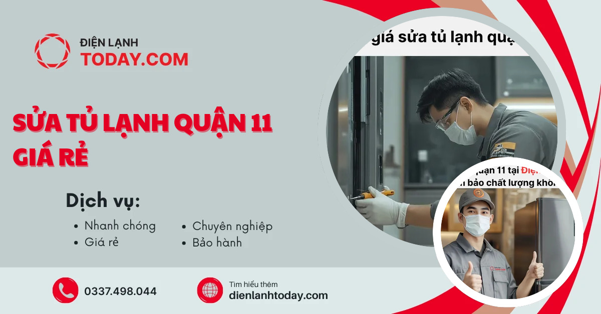 Sửa tủ lạnh quận 11 giá rẻ