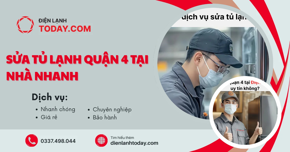 Sửa tủ lạnh quận 4 tại nhà nhanh