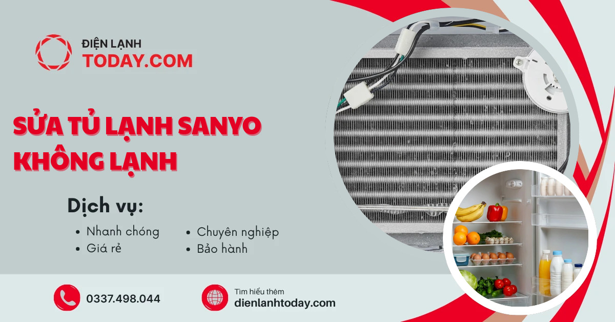 Sửa tủ lạnh sanyo không lạnh