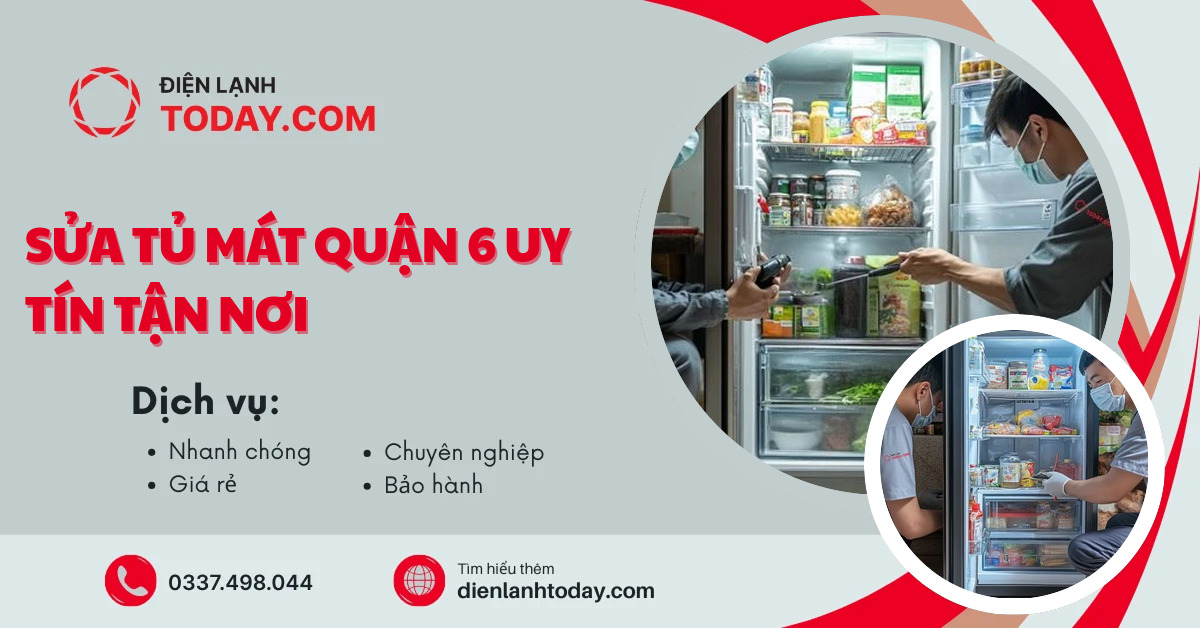 Sửa tủ mát Quận 6 uy tín tận nơi