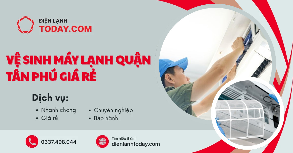 Vệ sinh máy lạnh quận Tân Phú giá rẻ