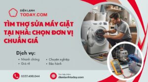 Tìm thợ sửa máy giặt tại nhà: cách chọn đơn vị chuẩn giá